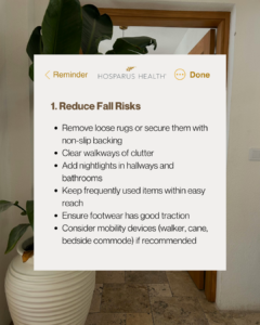 Digital reminder from Hosparus Health providing tips to reduce fall risks. It lists six safety measures including securing loose rugs, clearing clutter, adding nightlights, keeping items within reach, wearing footwear with good traction, and considering mobility devices if recommended.