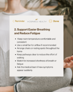 a digital health reminder from Hosparus Health providing tips to support easier breathing and reduce fatigue. The list includes maintaining comfortable room temperature, using a small fan for airflow, arranging resting spots, keeping pathways clear, monitoring for increased shortness of breath or fatigue, and consulting medical team if new symptoms appear.
