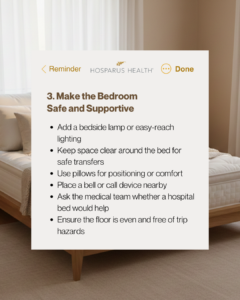 A screenshot of a health reminder note titled "3. Make the Bedroom Safe and Supportive" from Hosparus Health. The note lists six safety tips for bedroom setup, including adding bedside lighting, keeping space clear for safe transfers, using pillows for comfort, placing a call device nearby, consulting medical team about hospital beds, and ensuring even, trip hazard-free flooring.