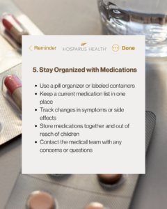Screenshot of a medication reminder from Hosparus Health providing tips for staying organized with medications. It lists five key points including using a pill organizer, keeping a current medication list, tracking symptom changes, storing medications safely, and contacting medical team with concerns.